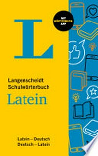 Langenscheidt Schulwörterbuch Latein + App: Latein-Deutsch ; Deutsch-Latein