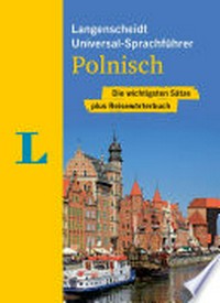 Langenscheidt Universal-Sprachführer Polnisch: die wichtigsten Sätze plus Reisewörterbuch