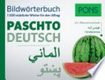 PONS Bildwörterbuch Paschto - Deutsch [1.500 nützliche Wörter für den Alltag]