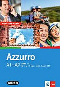 Azzurro [A1 - A2] [Italienisch Kurs- und Übungsbuch mit Audio-CD]
