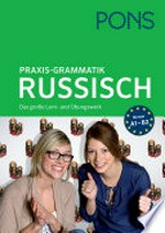 PONS Grammatik - Russisch: Das große Lern- und Übungsbuch. Anfänger (A1) bis Fortgeschrittene (B2)