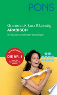 PONS Grammatik kurz & bündig - Arabisch [Der Klassiker zum schnellen Nachschlagen]