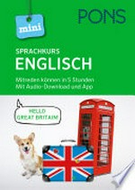 PONS Mini-Sprachkurs Englisch. Mit Audio-Download. Mitreden können in 5 Stunden