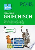 PONS Mini-Sprachkurs Griechisch. Mit Audio-Download: Mitreden können in 5 Stunden