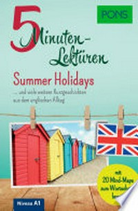 Summer Holidays [A1] … und viele weitere Kurzgeschichten aus dem englischen Alltag