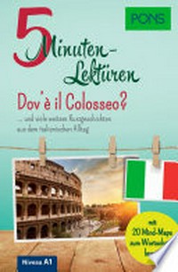 Dov'è il Colosseo? [A1] … und viele weitere Kurzgeschichten aus dem italienischen Alltag