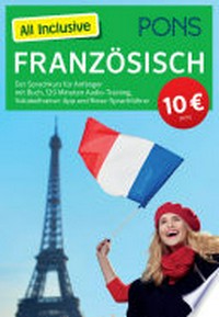 PONS All Inclusive Französisch [A2] Der Sprachkurs für Anfänger mit Buch, 120 Minuten Audio-Training, Vokabeltrainer-App und Reise-Sprachführer