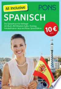 PONS All Inclusive Spanisch [A2] Der Sprachkurs für Anfänger mit Buch, 180 Minuten Audio-Training, Vokabeltrainer-App und Reise-Sprachführer