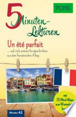 Un été Parfait [A2] … und viele weitere Kurzgeschichten aus dem französischen Alltag