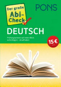 Der große Abi-Check Deutsch: Prüfungswissen auf einen Blick: aufschlagen - draufhaben