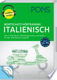 PONS Wortschatz-Hörtraining Italienisch [Mobiles Lernen] Über 2000 Wörter & Wendungen hören und lernen (Niveau A1-A2)