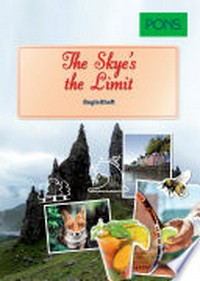 The Skye's the Limit: 20 landestypische Hörgeschichten zum Englischlernen [B1-B2]