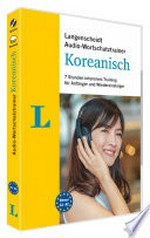 Audio-Wortschatztrainer Koreanisch [A1-A2] 7 Stunden intensives Training für Anfänger und Wiedereinsteiger