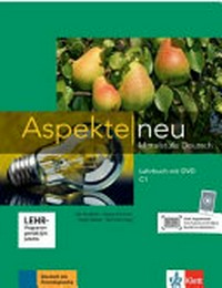 Aspekte neu C1: Mittelstufe Deutsch ; Lehrbuch 3 mit DVD