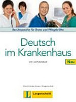 Deutsch im Krankenhaus Neu: Lehr- und Arbeitsbuch