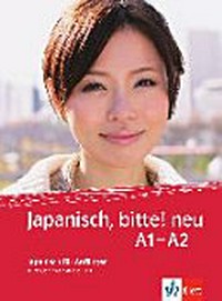 Japanisch, bitte! neu [A1-A2] Japanisch für Anfänger; Kursbuch mit 2 Audio-CDs
