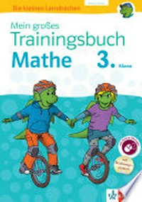 Mein großes Trainingsbuch Mathematik: 3. Klasse : der komplette Lernstoff