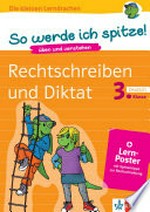 Rechtschreiben und Diktat: Deutsch 3. Klasse