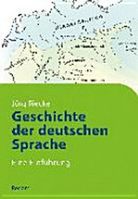Geschichte der deutschen Sprache: Eine Einführung