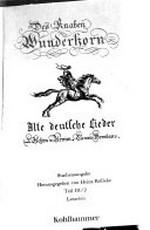 ¬Des¬ Knaben Wunderhorn 9: alte deutsche Lieder ; Teil 3.2. Lesarten