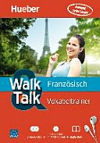 Walk & Talk Französisch [A1-A2] Vokabeltrainer