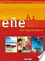 Eñe A1 - Der Spanischkurs: Kursbuch + Arbeitsbuch