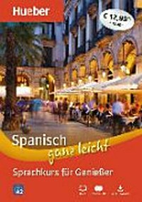 Spanisch ganz leicht [A2] Sprachkurs für Genießer [MP3-Download]