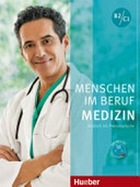 Menschen im Beruf - Medizin B2/C1: Deutsch als Fremdsprache, [mit MP3-CD]