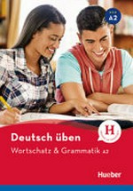 Deutsch üben [A2] Wortschatz & Grammatik