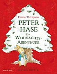 Peter Hase - ein Weihnachtsabenteuer Ab 4 Jahren