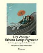 Valentin Lustigs Pilgerreise: Bericht eines Spaziergangs durch 33 seiner Gemälde ; mit Briefen des Malers an den Verfasser