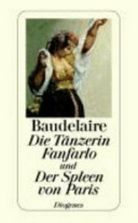 Die Tänzerin Fanfarlo und Der Spleen von Paris: Prosadichtungen