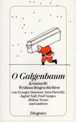 O Galgenbaum: kriminelle Weihnachtsgeschichten