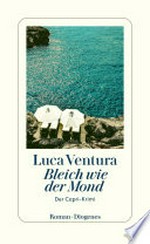 Bleich wie der Mond: Der Capri-Krimi