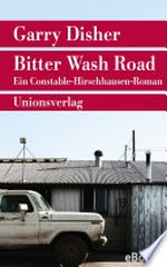 Bitter Wash Road: Kriminalroman