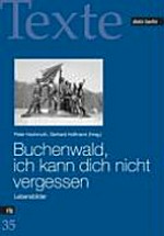 Buchenwald, ich kann dich nicht vergessen: Lebensbilder