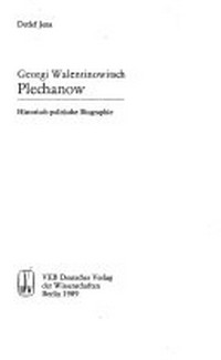 Georgi Walentinowitsch Plechanow: historisch-politische Biographie