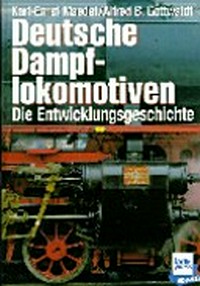 Deutsche Dampflokomotiven: die Entwicklungsgeschichte