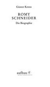 Romy Schneider: Die Biographie
