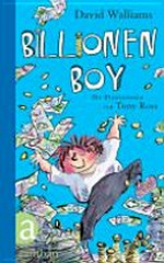 Billionen Boy Ab 10 Jahren: ein Roman