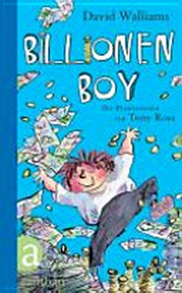 Billionen Boy Ab 10 Jahren: ein Roman