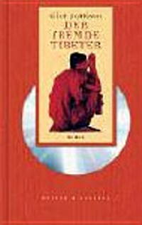 Der fremde Tibeter: Roman