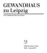 Gewandhaus zu Leipzig: zwei Variationen über ein Thema