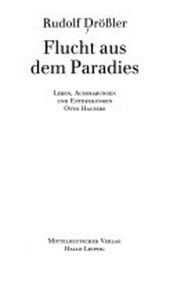 Flucht aus dem Paradies: Leben, Ausgrabungen und Entdeckungen Otto Hausers