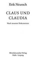 Claus und Claudia: nach neueren Dokumenten