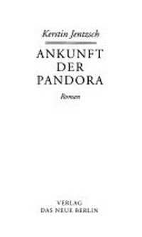 Ankunft der Pandora: Roman