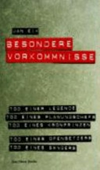 Besondere Vorkommnisse: politische Affären und Attentate in der DDR