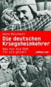 ¬Die¬ deutschen Kriegsheimkehrer: was hat die DDR für sie getan?