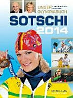Sotschi 2014: unser Olympiabuch