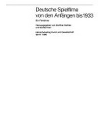 Deutsche Spielfilme von den Anfängen bis 1933: ein Filmführer